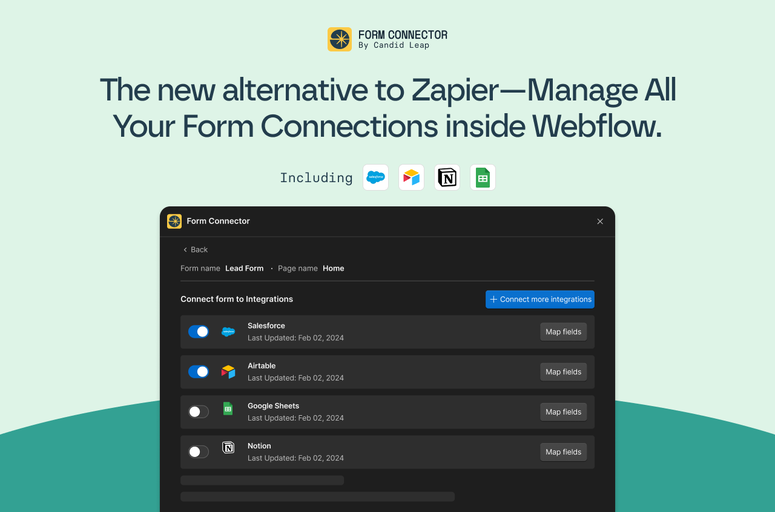 Streamline your Webflow forms with the Form Connector app. Effortlessly link forms to various destinations, ensure reliable submissions, and customize notifications within Webflow. Optimize workflow efficiency and user experience with seamless integration.